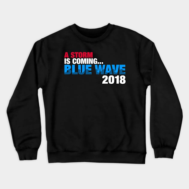 2018 Election Democrat Blue Wave Crewneck Sweatshirt by fishbiscuit